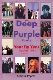 The Deep Purple Family Year By Year: : Vol 2 (1980-2011), Paperback Book The Deep Purple Family Year By Year: : Vol 2 (1980-2011), Paperback Book