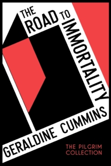 The Road To Immortality Geraldine Cummins