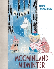 Moominland Midwinter : Colour Edition