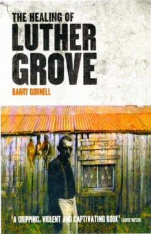 The Healing of Luther Grove, Paperback Book The Healing of Luther Grove, Paperback Book