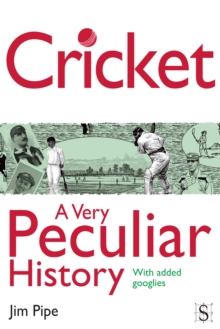 Cricket, A Very Peculiar History