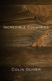 Incredible Countries : A gathering of poems