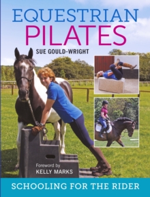 Equestrian Pilates : Schooling for the Rider, Paperback Book Equestrian Pilates : Schooling for the Rider, Paperback Book
