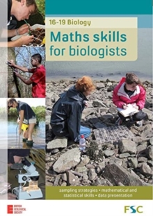 Maths skills for biologists : 16-19 Biology