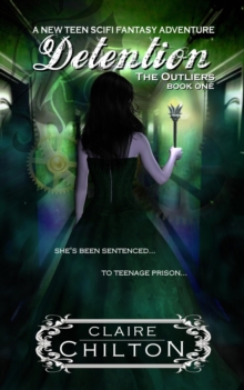 Detention : The Outliers, #1