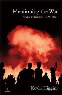 Mentioning the War : Essays and Reviews 1999-2011, Paperback Book Mentioning the War : Essays and Reviews 1999-2011, Paperback Book