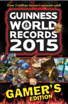 GUINNESS WORLD RECORDS 2015 GAMER'S EDITION