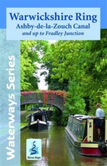 Warwickshire Ring & Ashby Canal : And Up to Fradley Junction, Sheet map, folded Book Warwickshire Ring & Ashby Canal : And Up to Fradley Junction, Sheet map, folded Book
