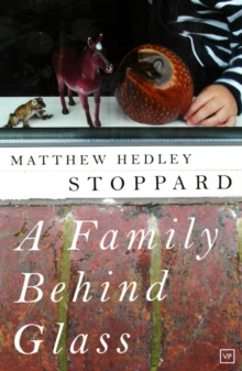 A Family Behind Glass, Paperback / softback Book A Family Behind Glass, Paperback / softback Book