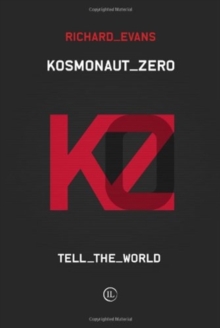 Kosmonaut Zero, Paperback / softback Book Kosmonaut Zero, Paperback / softback Book