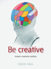 Be creative