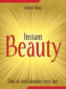 Instant beauty