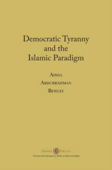 Democratic Tyranny and the Islamic Paradigm