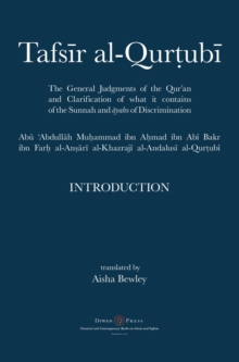 Tafsir al-Qurtubi - Introduction : The General Judgments of the Qur'an and Clarification of what it contains of the Sunnah and ayahs of Discrimination