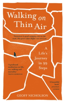 Walking on Thin Air : A Life's Journey in 99 Steps