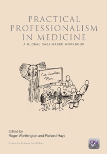 Practical Professionalism in Medicine Ebook : a global case-based workbook