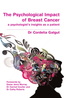 The Psychological Impact of Breast Cancer : A Psychologist's Insight as a Patient