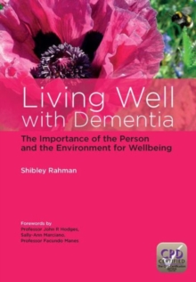 Living Well with Dementia : The Importance of the Person and the Environment for Wellbeing, Paperback Book Living Well with Dementia : The Importance of the Person and the Environment for Wellbeing, Paperback Book