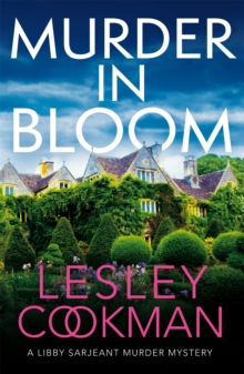 Murder in Bloom : A Libby Sarjeant Murder Mystery