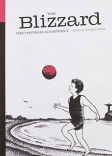 The Blizzard : Issue 13, Paperback Book The Blizzard : Issue 13, Paperback Book