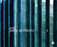 Eric Parry Architects : Volume 3, Paperback Book Eric Parry Architects : Volume 3, Paperback Book
