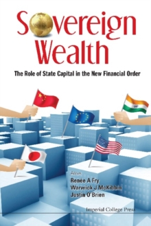 Sovereign Wealth: The Role Of State Capital In The New Financial Order