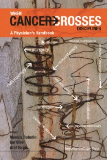 When Cancer Crosses Disciplines: A Physician's Handbook