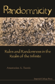 Randomnicity: Rules And Randomness In The Realm Of The Infinite