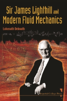 Sir James Lighthill And Modern Fluid Mechanics