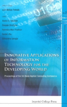 Innovative Applications Of Information Technology For The Developing World - Proceedings Of The 3rd Asian Applied Computing Conference (Aacc 2005)