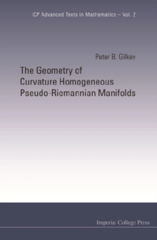 Geometry Of Curvature Homogeneous Pseudo-riemannian Manifolds, The