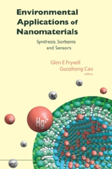 Environmental Applications Of Nanomaterials: Synthesis, Sorbents And Sensors