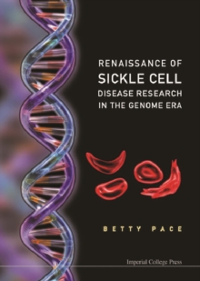 Renaissance Of Sickle Cell Disease Research In The Genome Era