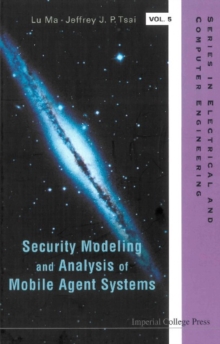 Security Modeling And Analysis Of Mobile Agent Systems