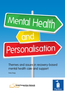 Mental Health and Personalisation : Themes and issues in recovery-based mental health care and support, EPUB eBook Mental Health and Personalisation : Themes and issues in recovery-based mental health care and support, EPUB eBook