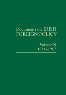 Documents on Irish Foreign Policy: v. 10: 1951-57