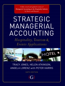 Strategic Managerial Accounting : Hospitality, Tourism & Events Applications