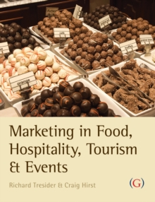 Marketing in Food, Hospitality, Tourism and Events : A Critical Approach