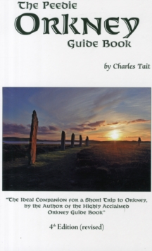 The Peedie Orkney Guide Book : What to Do and See in Orkney, Paperback Book The Peedie Orkney Guide Book : What to Do and See in Orkney, Paperback Book