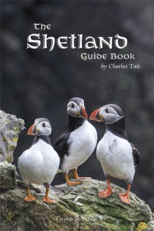 The Shetland Guide Book, Paperback / softback Book The Shetland Guide Book, Paperback / softback Book