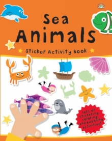 Sticker Activity Book Sea Animals, Paperback / softback Book Sticker Activity Book Sea Animals, Paperback / softback Book
