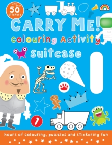 Carry Me! : Colouring Activity Book (Boys), Paperback Book Carry Me! : Colouring Activity Book (Boys), Paperback Book