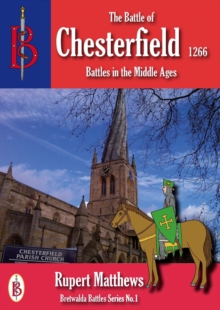 Battle Of Chesterfield 1266 : Bretwalda Battles, #4