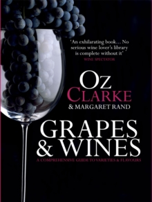Grapes & Wines : A Comprehensive Guide to Varieties and Flavours, Hardback Book Grapes & Wines : A Comprehensive Guide to Varieties and Flavours, Hardback Book