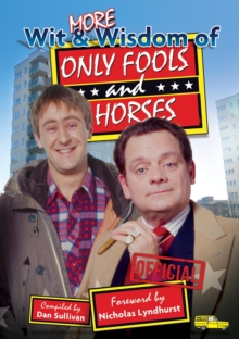 More Wit and Wisdom of Only Fools and Horses, Paperback / softback Book More Wit and Wisdom of Only Fools and Horses, Paperback / softback Book