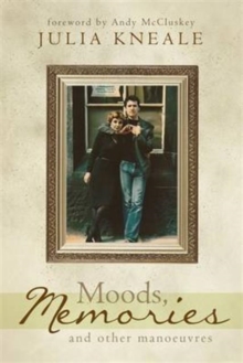Moods, Memories and Other Manoeuvres, Paperback Book Moods, Memories and Other Manoeuvres, Paperback Book