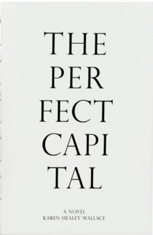 The Perfect Capital, Paperback Book The Perfect Capital, Paperback Book