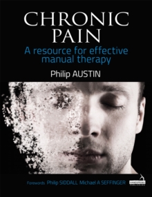 Chronic Pain : A resource for effective manual therapy, Paperback Book Chronic Pain : A resource for effective manual therapy, Paperback Book
