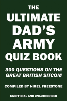 The Ultimate Dad's Army Quiz Book