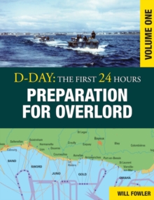 D-Day: Preparation for Overlord